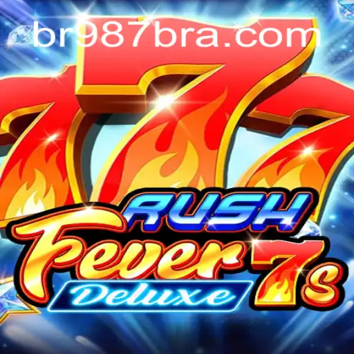 Descubra a Emoção de RushFever7sDeluxe no BR987.com