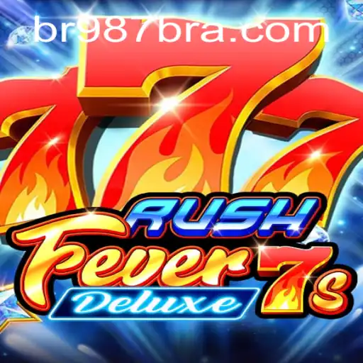 Descubra a Emoção de RushFever7sDeluxe no BR987.com